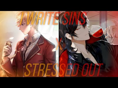 Nightcore - I Write Sins X Stressed Out (Mashup)