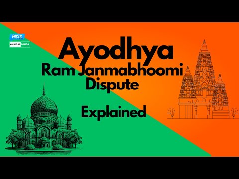 Ayodhya : Ram Janmabhoomi - Babri Masjid Dispute : Explained