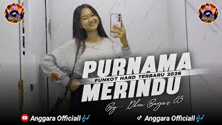 Download lagu PURNAMA MERINDU FUNKOT HARD TERBARU 2026 || BY DHEN BAGUS 05  mp3