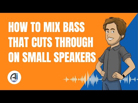 How to Mix Bass that Cuts Through on Small Speakers