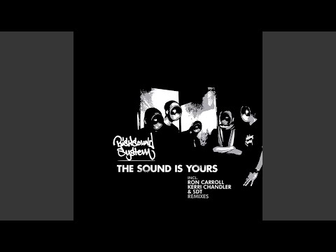 The Sound Is Yours (Kerri Chandler Instrumental Remix)