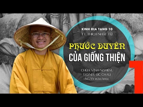 Phước duyên của giống thiện - Phần 1 (18/06/2006) Thích Nhật Từ