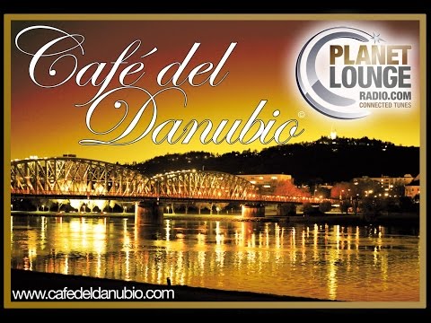 Planet Lounge Radio: Café del Danubio | Danube Beach Linz | Austria