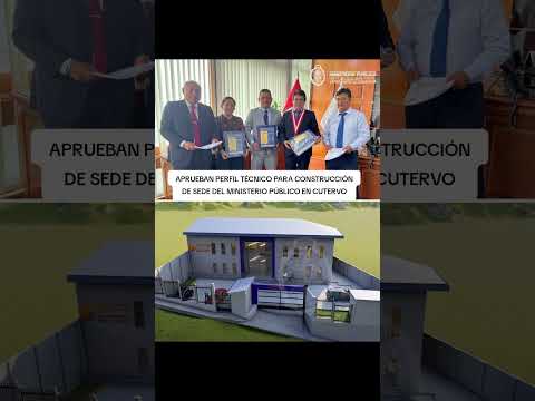 Aprueban perfil técnico para construcción de sede del Ministerio Público en Cutervo