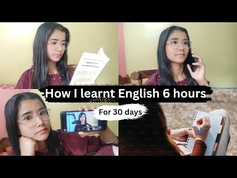 I Learned English 6 Hours For 30 Days:-Here's What And How I Did