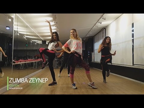 Zumba Zeynep - Gülşen - Bangır Bangır