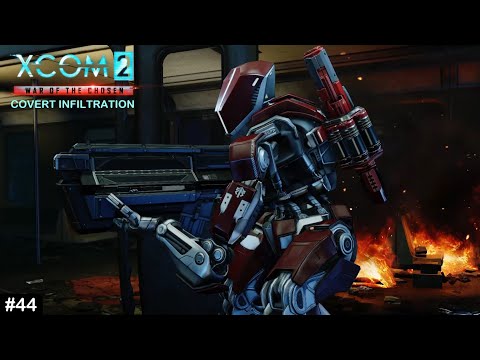 XCOM 2 Covert Infiltration - #44 - Tunnelling To Stop Chryssalids