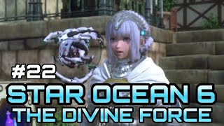 [STAR OCEAN 6 THE DIVINE FORCE]レティシア編#22