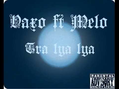 Vaxo ft Melo   tra lya lya