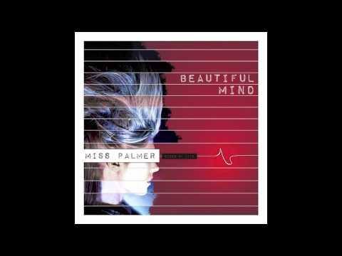 Miss Palmer - Beautiful Mind (Audio)