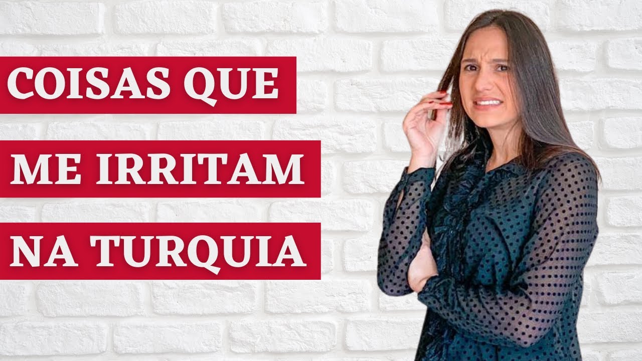 O que eu NÃO GOSTO na TURQUIA | Vida na Turquia