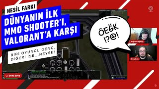 Dünyanın ilk MMO shooter’ı, Valorant’a karşı! | Nesil Farkı #1