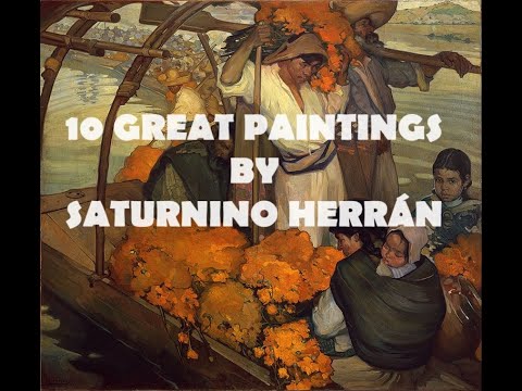 10 Great Paintings by Saturnino Herrán