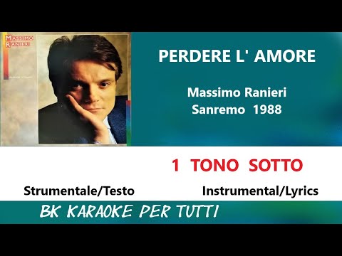 PERDERE L'AMORE Massimo Ranieri Karaoke - 1 Tono Sotto - Strumentale/Testo