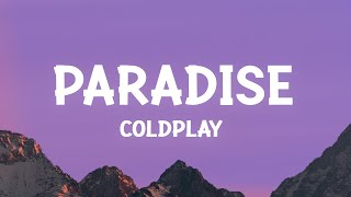 Coldplay - Paradise (Lyrics)