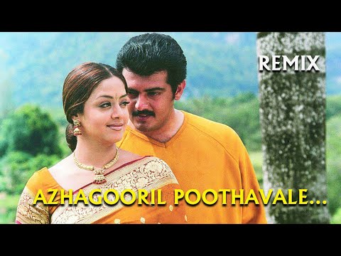 Azhagooril Poothavale Remix