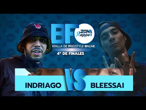 INDRIAGO VS BLEESSAI - BATALLA 4º FINALES - BFO - BATALLA DE FREESTYLE ONLINE - ZONA DE RAPPER