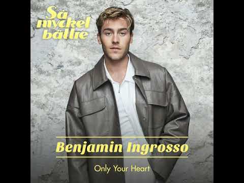 Benjamin Ingrosso - Only Your Heart (Audio)