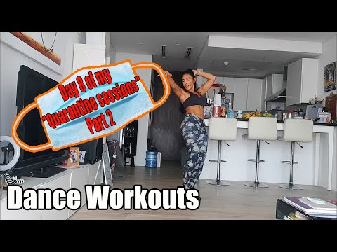 Day 8 of my "Quarantine Sessions"Part 2 -  27 minutes Dance Workouts