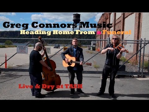 Greg Connors Music - Heading Home From a Funeral