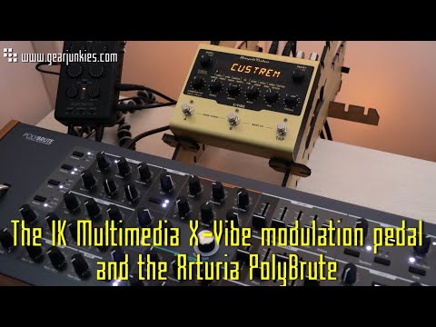 IK Multimedia X-Vibe modulation pedal and the Arturia PolyBrute
