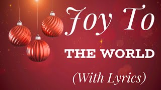 Joy to the World (with lyrics) - BEAUTIFUL Christmas Carol