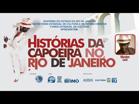Mestre Levi - Histórias da Capoeira no Rio de Janeiro
