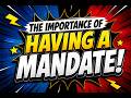 Importance Of Having A Mandate