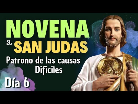 NOVENA a San Judas Tadeo día 6 - Sexto día de la NOVENA a San Judas Tadeo