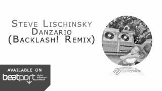 Steve Lischinsky - Danzario (Backlash! Remix) [Tanztone Records]