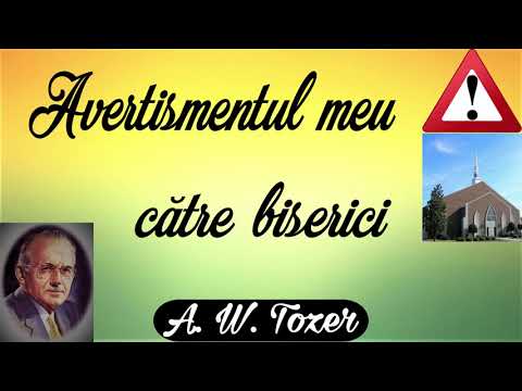 3. Avertismentul meu către biserici - A.W. Tozer