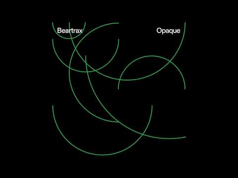 Beartrax - Opaque (Massimiliano Pagliara Remix) [Preview]