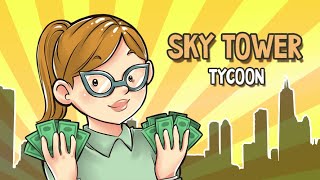 Sky Tower Tycoon: Your Idle Adventure