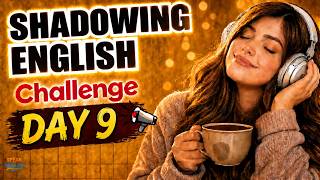 English Speaking Practice for Real-Life Communication | Day 9 | Build Fluency Fast