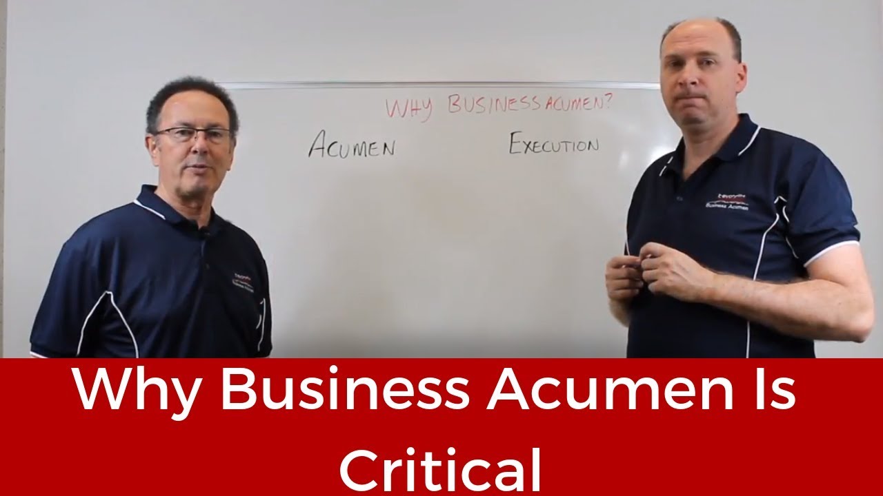 2. Why Business Acumen Is Critical