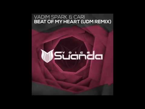 Vadim Spark & Cari – Beat Of My Heart (UDM Extended Remix)