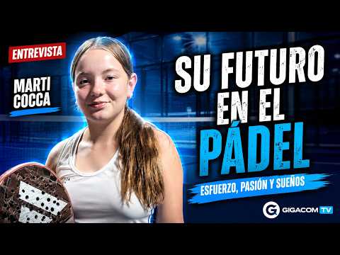 ENTREVISTA CON MARTI COCCA Y SU FUTURO EN EL PÁDEL