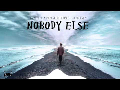 Jayce Garen & George Cooksey - Nobody Else