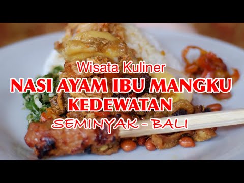 Nasi Ayam Kedewatan Ibu Mangku , kuliner di seminyak bali