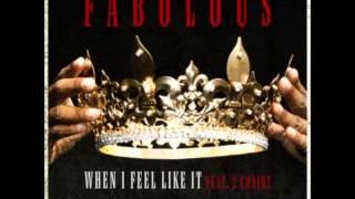 When I Feel Like It - Fabolous (ft. 2 Chainz)