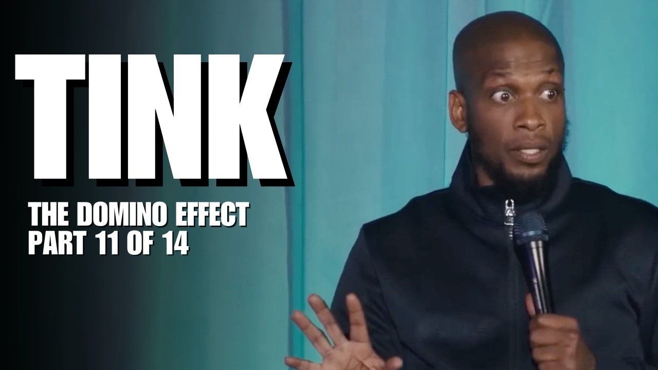 Tink | The Domino Effect (Part 11 of 14) | Ali Siddiq Stand Up Comedy