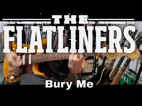 Bury Me - The Flatliners