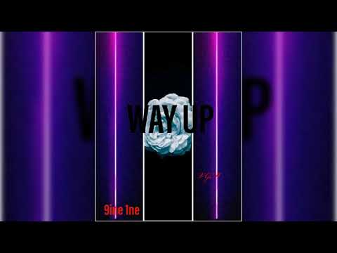 9ine1ne_ way up(Mixed & Mastered by Zero53)