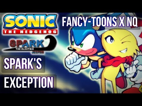 Fancy-Toons X NQ | Spark's Exception