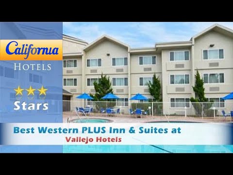 Best Western PLUS Inn & Suites at Discovery Kingdom, Vallejo Hotels - California