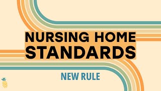 New Nursing Home Standards Final Rule