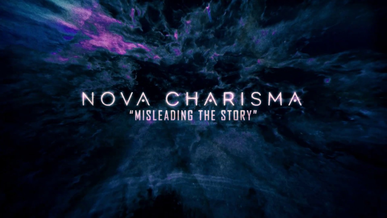 Nova Charisma - Misleading the Story