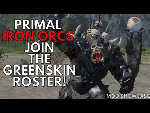 A BRAND NEW FACTION JOIN THE GREENSKINS RANKS!  Iron Orcs Mod Showcase! Total War: Warhammer 3