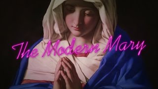The Good Life - The Modern Mary