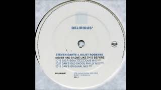 Steven Dante & Juliet Roberts - Never Had A Love Like This Before (B.O.P. Soul Delicious Mix)